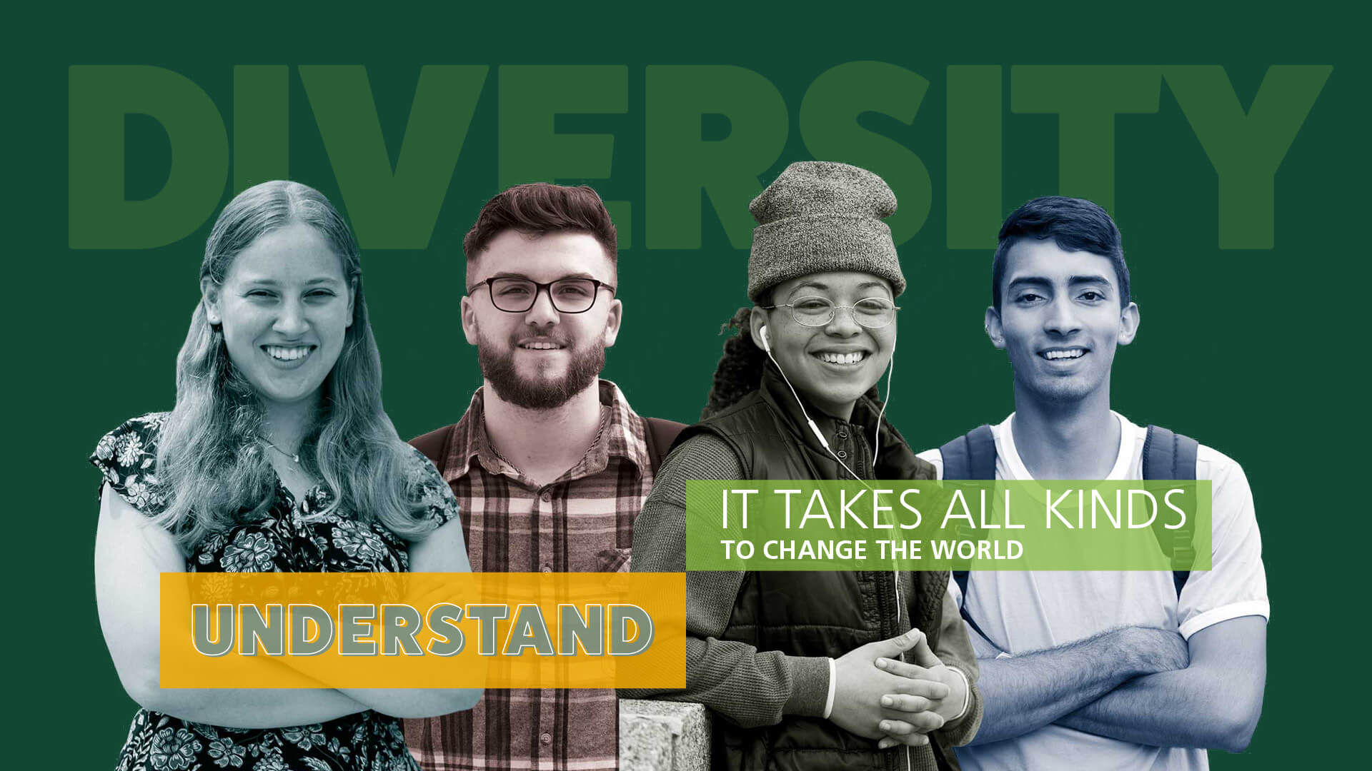 Diverse students with text reading 'It takes all kinds to change the world'